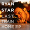 2009 Last Train Home (EP)