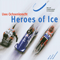 2006 Heroes Of Ice (Single)