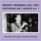 1957 Woody Herman Live 1957 feat. Bill Harris, Vol. 1 (split)