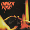 Under Fire ~ Flames