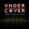 Under Cover (ESP) - Beats: Industrial Mix Edition