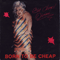1981 Born To Be Cheap (Single)
