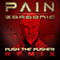 PAIN - Push The Pusher (Remix)