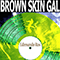 1948 Brown Skin Gal (Remastered 2014)