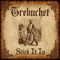 Trebuchet - Stick It In