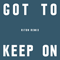 2019 Got To Keep On (Riton Remix) (Single)