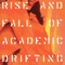 2001 Rise And Fall Of Academic Drifting