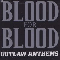 Blood For Blood - Outlaw Anthems