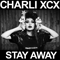 Charli XCX - Stay Away (EP)