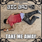 2011 Take Me Away (iTunes Single)