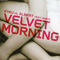 2003 Velvet Morning (PR 03969) (Split)