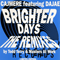 2011 Brighter Days (Split)