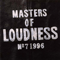 1996 Masters Of Loudness No. 7 1996 [CD 1]