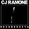 C.J. Ramone - Reconquista