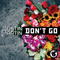 2012 Don't Go (Single)