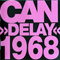 1981 Delay 1968 (Remastered 2006)