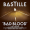 Bastille (GBR, London) ~ Bad Blood (The Extended Version)