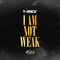 2016 I Am Not Weak (Single)