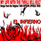 2013 El Infierno Songs from the Original 1989 Inferno Xpress Tour