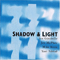 2002 Shadow & Light