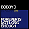2010 Forever Is Not Long Enough (Single)
