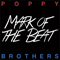 Poppy Brothers - Mark of the Beat