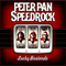 Peter Pan Speedrock - Lucky Bastards