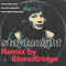 1992 Stay Tonight (Remix By Stonebridge)