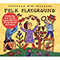 2006 Putumayo Kids presents: Folk Playground