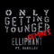 2014 Only Getting Younger (Remixes) (EP)