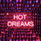 2013 Hot Dreams (Single)