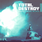 2016 Total Destroy / Crusader