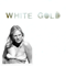 2006 White Gold (Split)