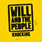 Will and The People - Knocking (Single)