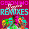 2015 Geronimo (Remixes)