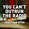 2014 You Can't Outrun The Radio