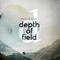 2017 Depth Of Field (CD 1)