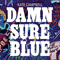 2018 Damn Sure Blue