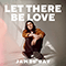 2021 Let There Be Love (Single)