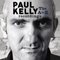 Kelly, Paul - The A to Z Live Recordings (CD 1: Night One, Act One)