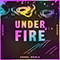 2021 Under Fire (Perel Remix)