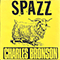 1995 Spazz / Charles Bronson (Split)