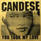 Candese - You Took My Love