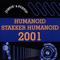 2001 Stakker Humanoid 2001