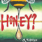 2002 Honey?