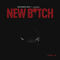 2019 New Bitch  (Single)