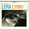 2011 Have You Met Lera Lynn?