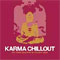 Various Artists [Soft] - Ministry Of Sound - Karma Chillout