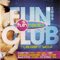 2009 Fun Club 2009 (By Laurent Wolf) (CD 1)