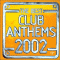 2002 Best Club Anthems 2002 (CD 1)
